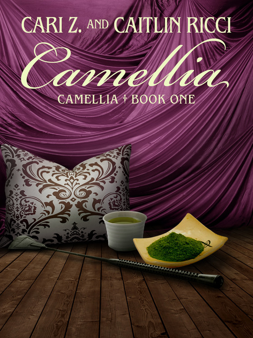 Title details for Camellia by Cari Z. - Available